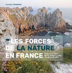 Les forces de la nature en France Pliements failles domes crateres grottes tempetes tornade